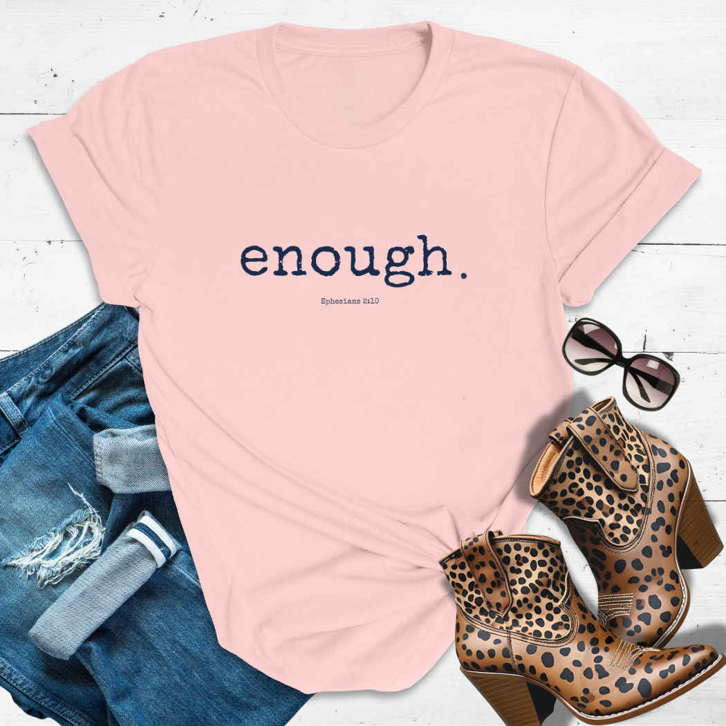 ENOUGH.™ Tee – Masterpiece Mode, Activated
