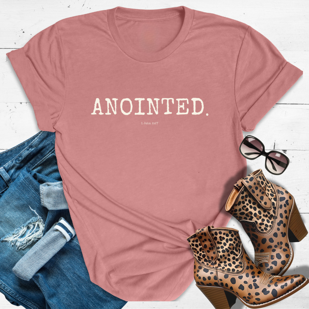 ANOINTED.™ Tee – Dripping in Divine Power