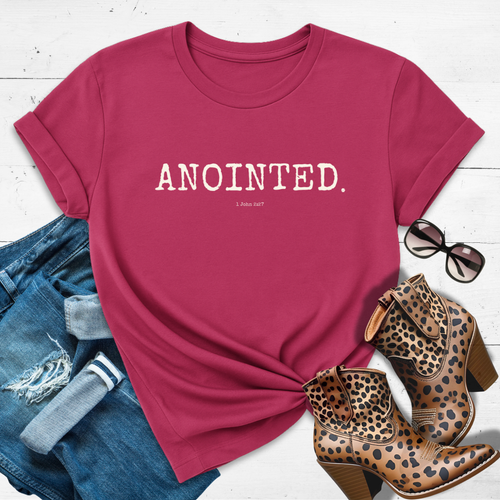 ANOINTED.™ Tee – Dripping in Divine Power