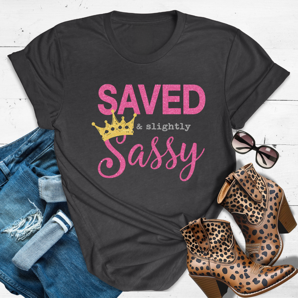 SAVED & SLIGHTLY SASSY.™ Tee - Sanctified but still spicy.