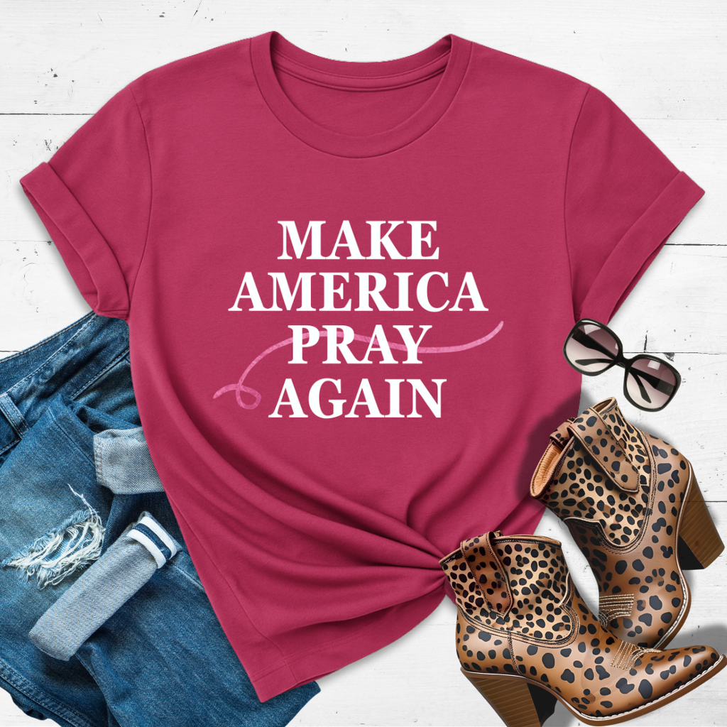 MAKE AMERICA PRAY AGAIN.™ Tee – Because prayer is power. ✝️