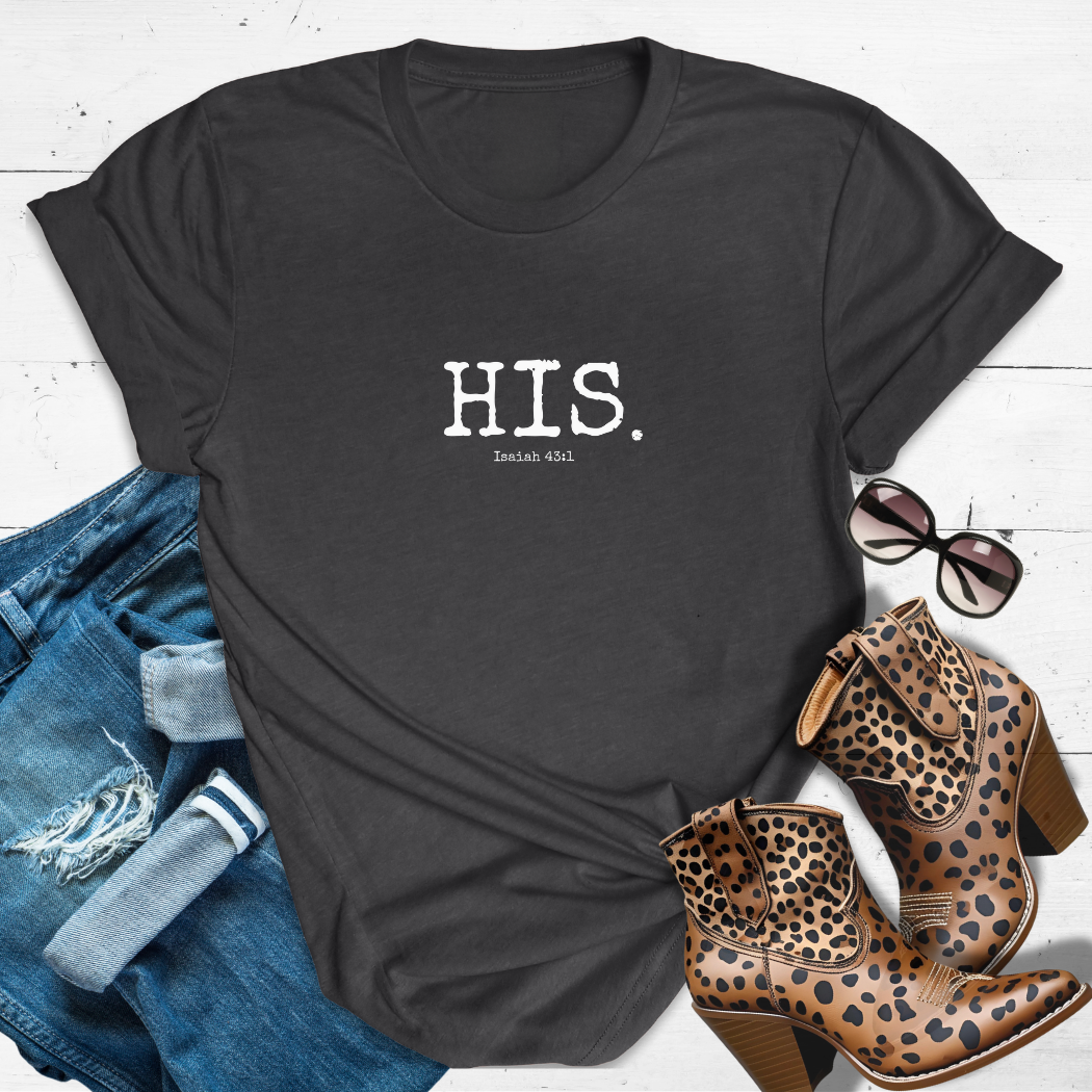 HIS.™ Tee — Claimed by the King, Covered in His Name